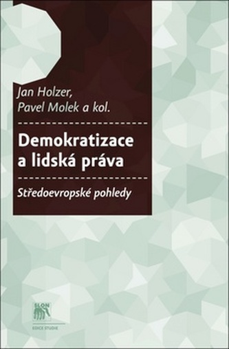 Demokratizace a lidská práva. Demokratizace a lidská práva.