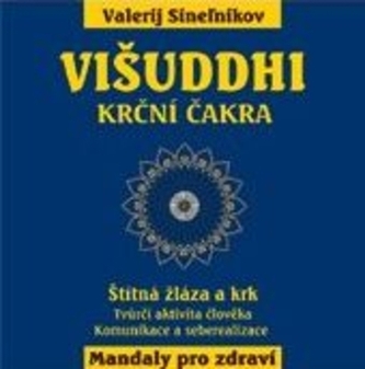 Višuddhi - Krční čakra Višuddhi - Krční čakra