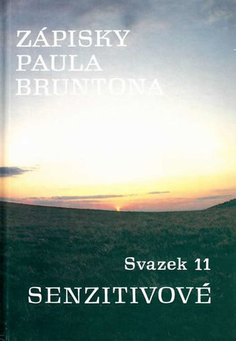 Zápisky Paula Bruntona - Svazek 11: Senzitivové