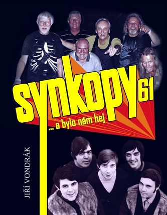 Synkopy 61 … a bylo nám hej Synkopy 61 … a bylo nám hej