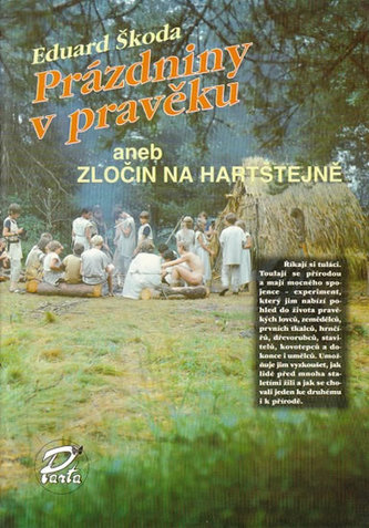 Prázdniny v pravěku, aneb zločin na Harštejně
