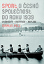 Sport a česká společnost do roku 1939