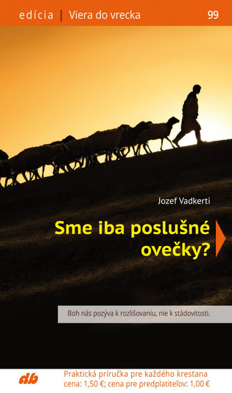 Sme iba poslušné ovečky?