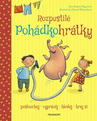 Rozpustilé pohádkohrátky Rozpustilé pohádkohrátky