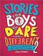 Stories for Boys Who Dare to be Different 2