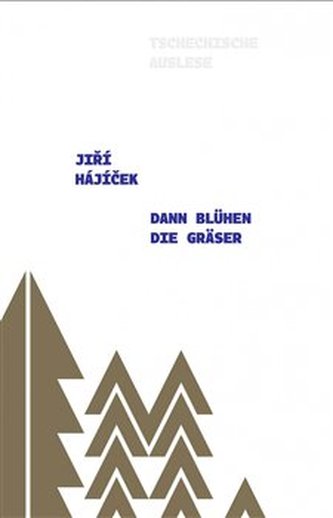 Dann blühen die Gräser Dann blühen die Gräser