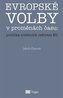 Evropské volby v proměnách času: politika volebních reforem EU