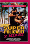Superpolicajti z Miami