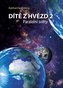 Dítě z hvězd 2 - Paralelní světy