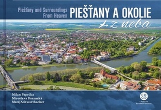 Piešťany a okolie z neba