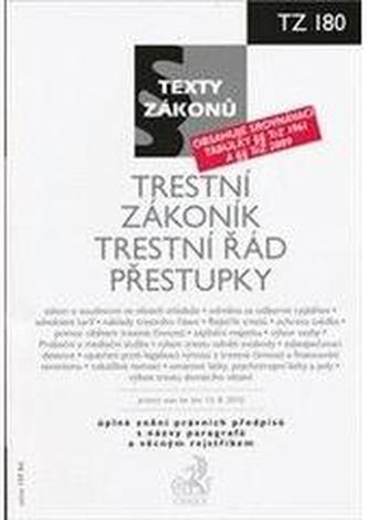 Trestní zákoník, Trestní řád, Přestupky, právní stav ke dni 15.8.2010