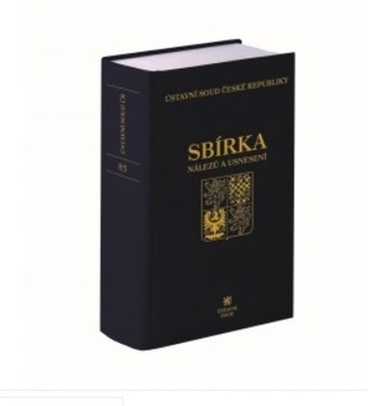 Sbírka nálezů a usnesení ÚS ČR, sv.85 (vč. CD)