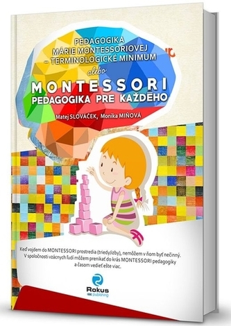 Montessori pedagogika pre každého - čiernobiela verzia Montessori pedagogika pre každého - čiernobiela verzia