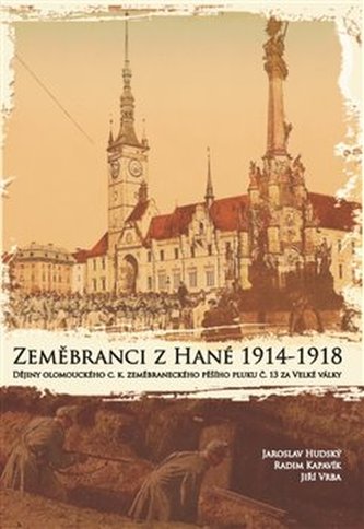 Zeměbranci z Hané 1914 - 1918