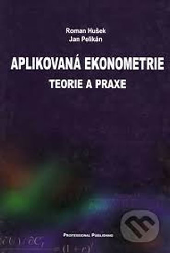 Aplikovaná ekonometrie - teorie a praxe