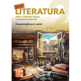 Nová literatura pro 2.ročník SŠ - pracovní sešit