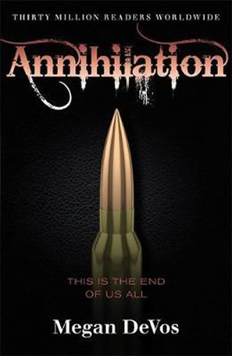 Annihilation : Book 4 in the Anarchy series