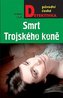 Smrt Trojského koně