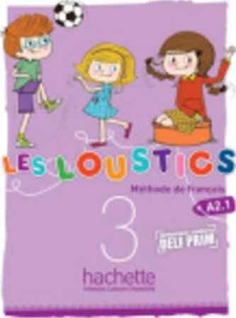 Les Loustics 3 (A2.1) Livre d´éleve