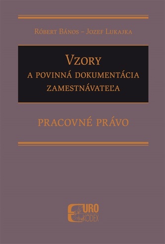 Vzory a povinná dokumentácia zamestnávateľa - Pracovné právo