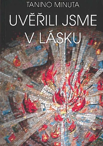 Uvěřili jsme v lásku