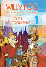 Willy Fog – Cesta do středu Země 01 (1)