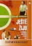 Ještě žiju s věšákem, plácačkou a čepicí