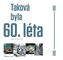 Taková byla 60. léta