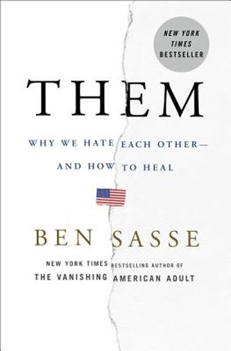 Them : Why We Hate Each Other--and How to Heal