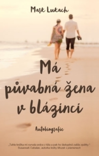 Má půvabná žena v blázinci