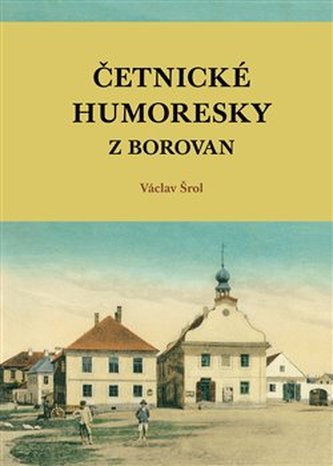 Četnické humoresky z Borovan