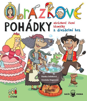 Obrázkové pohádky - Obrázkové čtení, básničky a divadelní hra Obrázkové pohádky - Obrázkové čtení, básničky a divadelní hra