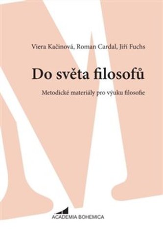 Do světa filosofů Do světa filosofů