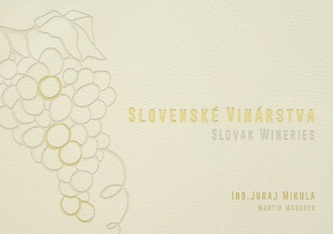 Slovenské vinárstva / Slovak Wineries