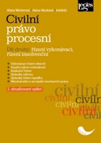 Civilní právo procesní část druhá Řízení vykonávací, řízení insolvenční