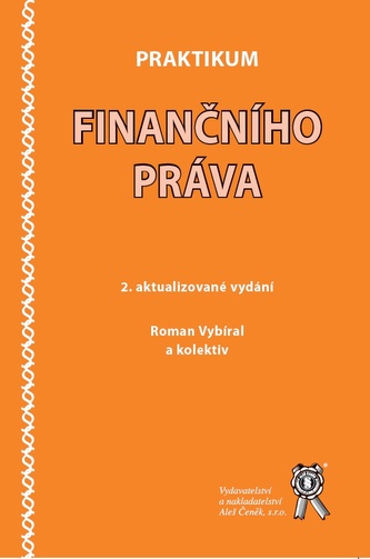 Praktikum finančního práva (2.aktualizované vydání)