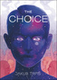 The Choice