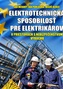 Elektrotechnická spôsobilosť pre elektrikárov v priestoroch s nebezpečenstvom výbuchu