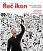 Řeč ikon - Design a tvorba účinných vizuálních symbolů