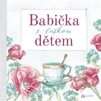 Babička s láskou dětem