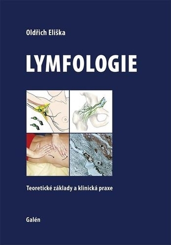 Lymfologie: Teoretické základy a klinická praxe
