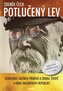 Potlučený lev - Devatenáct akčních příběhů o zrodu, životě a konci Masarykovy republiky