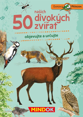 Expedice příroda: 50 lesních zvířat Expedice příroda: 50 lesních zvířat