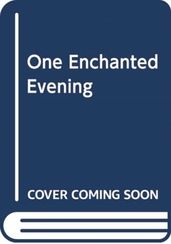 One Enchanted Evening