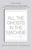 All the Ghosts in the Machine