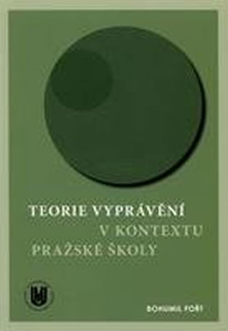 Teorie vyprávění v kontextu Pražské školy