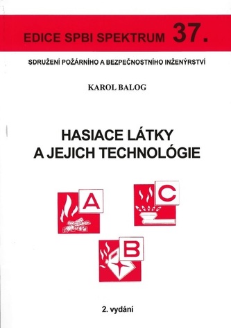 Hasiace látky a jejich technológie (2.vydání) Hasiace látky a jejich technológie (2.vydání)
