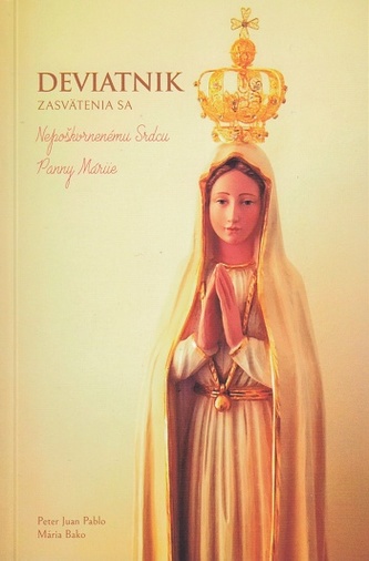 Deviatnik zasvätenia sa Nepoškvrnenému Srdcu Panny Márie