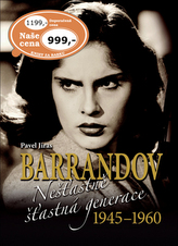Barrandov Nešťastně šťastná generace 1945-1960