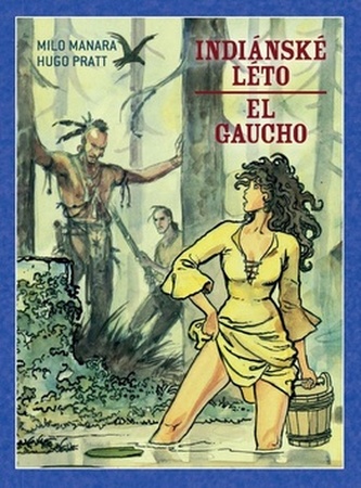 Indiánské léto El Gaucho